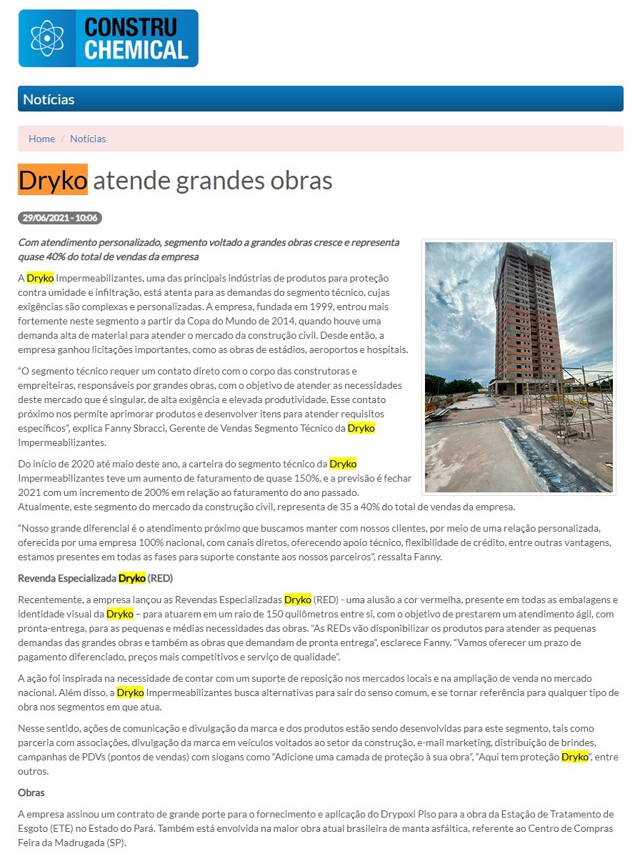 Dryko atende grandes obras
