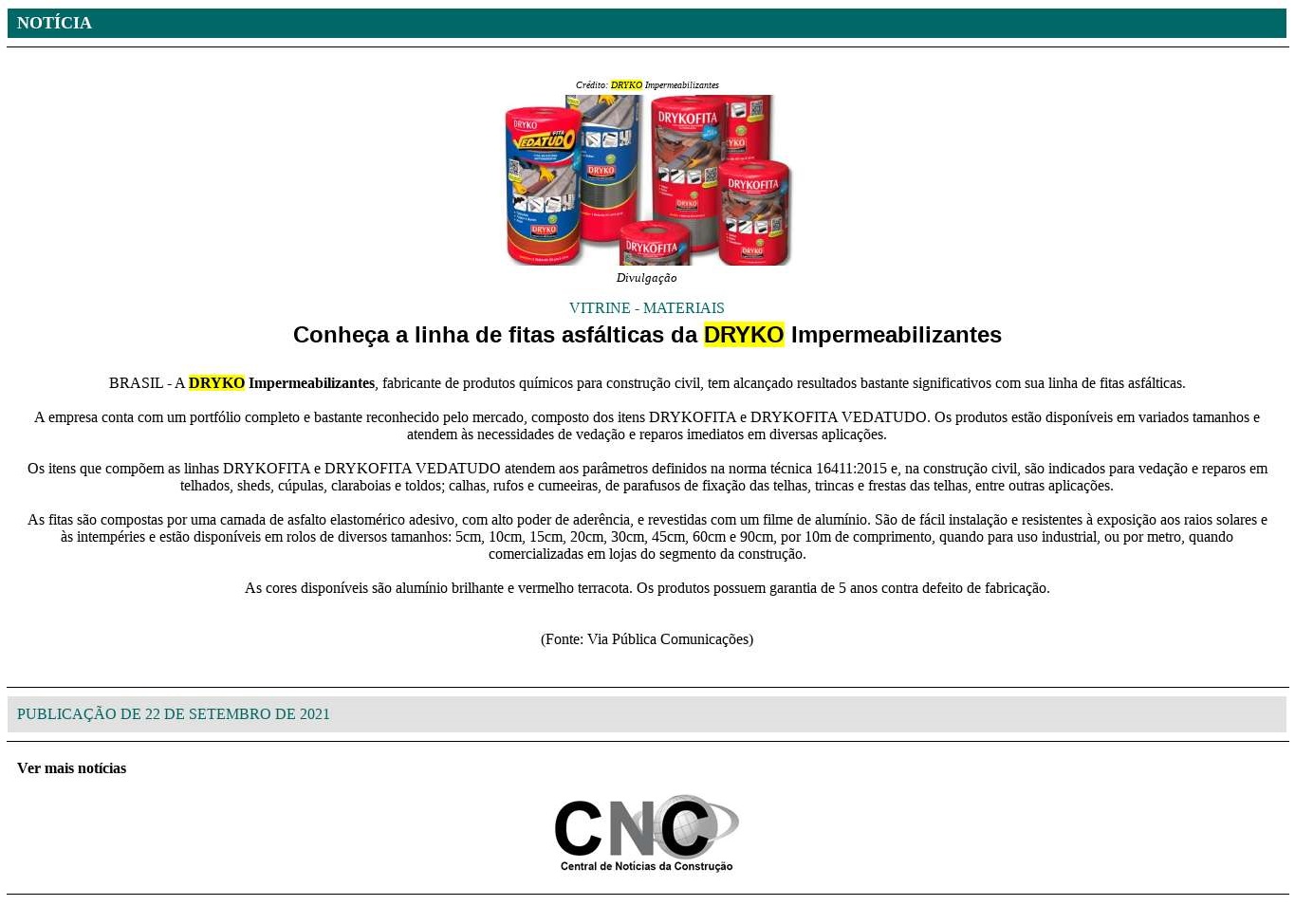 Conheça a linha de fitas asfálticas da Dryko Impermeabilizantes