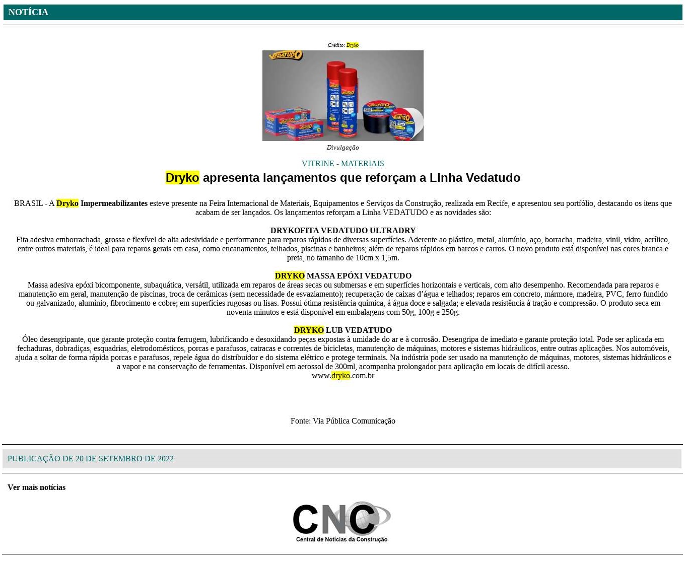 Dryko apresenta lançamentos que reforçam a Linha Vedatudo